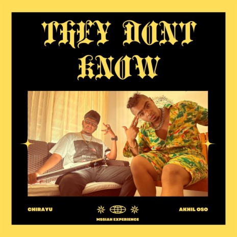 THEY DON'T KNOW ft. Chirayu | Boomplay Music
