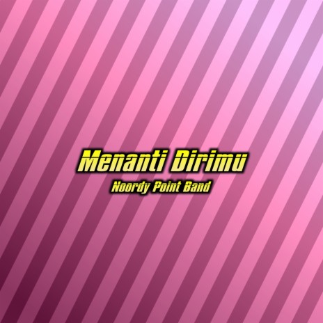 Menanti Dirimu | Boomplay Music