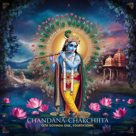 Chandana-charchita (Gita Govinda Sarga One, fourth Song) 1