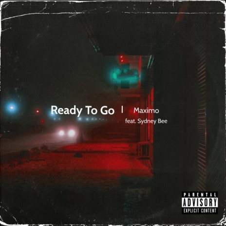 Ready To Go (feat. Sydney Bee) | Boomplay Music