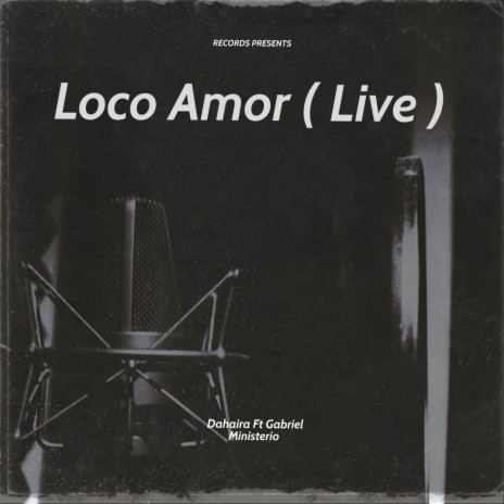 Loco Amor (Live VEVO) ft. Dahaira & Christine D Clario