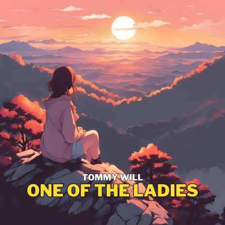 One of the Ladies | Boomplay Music