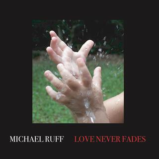 Love Never Fades-Remastered