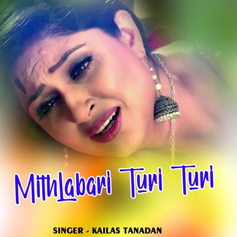 Mithlabari Turi Turi | Boomplay Music