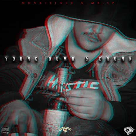 Young Dumb & Drunk (feat. Mr. 5P) | Boomplay Music