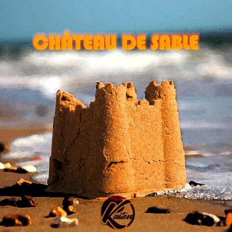 Château de sable | Boomplay Music