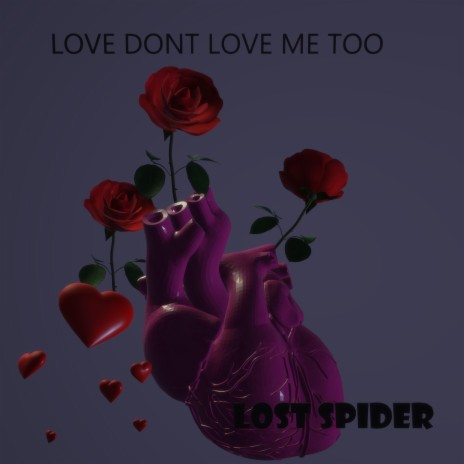 Love Dont Love Me Too | Boomplay Music
