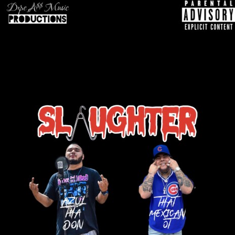 Slaughter (feat. that mexican ot)