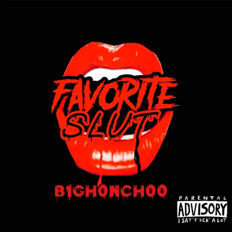 Favorite Slut | Boomplay Music