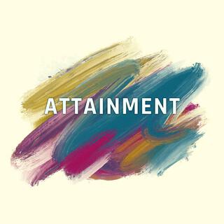 Attainment