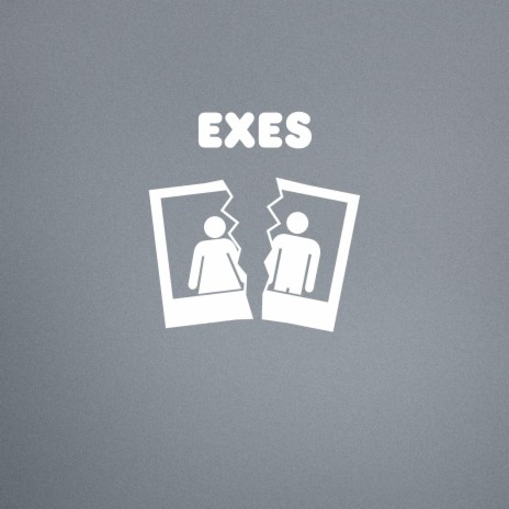 Exes | Boomplay Music