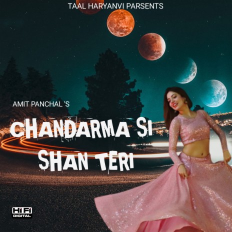 Chandarma Si Shan ft. Amit Panchal Nindaniya & Miss Ashu | Boomplay Music