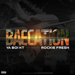 Baecation (feat. Rockie Fresh)