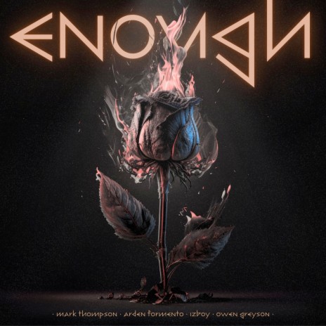 Enough ft. Owen Greyson, Arden Formento & 12boy | Boomplay Music