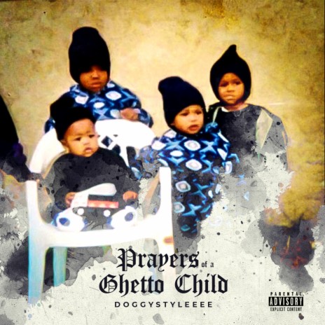 Prayers Of A Ghetto Child | Boomplay Music