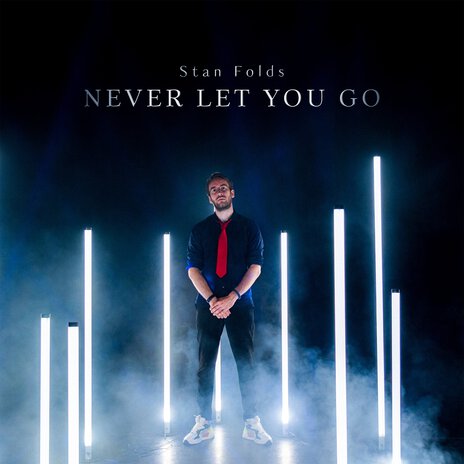 Never Let You Go | Boomplay Music