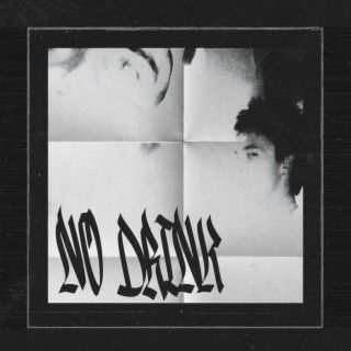 No Drink ft. Curtismo lyrics | Boomplay Music