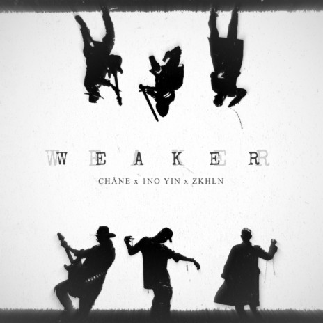 WEAKER ft. 1no Yin & ZKHLN | Boomplay Music