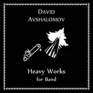 Heavy Works for Band