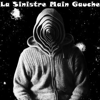 La Sinistre Main Gauche