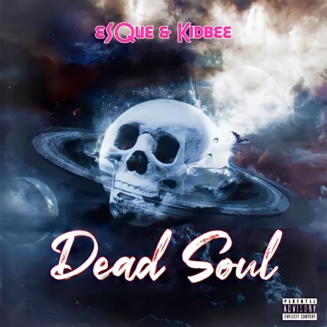 Dead Soul ft. Kidbee | Boomplay Music