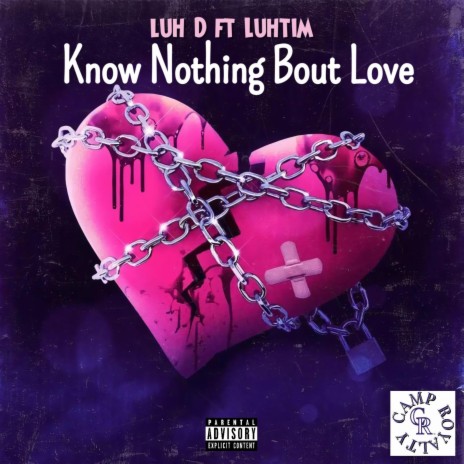 Know Nothing Bout Love ft. LuhTim | Boomplay Music