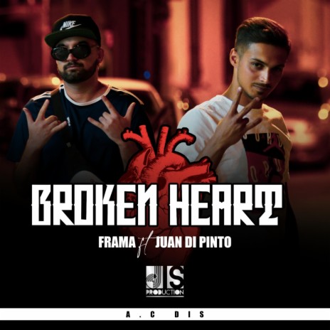 Broken Heart (feat. Frama & A.C DIS) | Boomplay Music