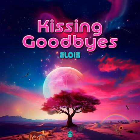 Kissing goodbyes | Boomplay Music