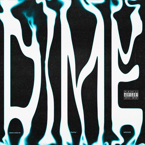 Dime ft. UNIVRSO & Niu | Boomplay Music