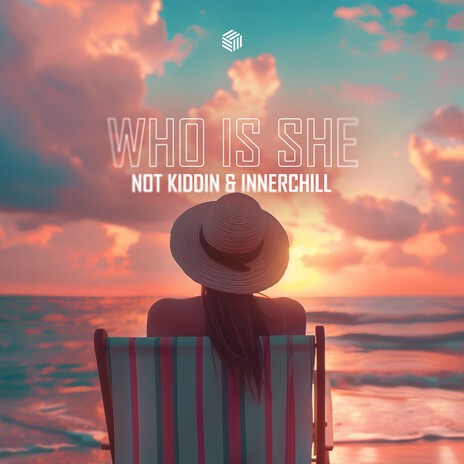 Who Is She ft. Innerchill | Boomplay Music