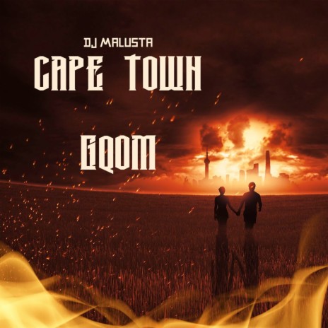 Cape Town Gqom ft. Dj Malusta | Boomplay Music