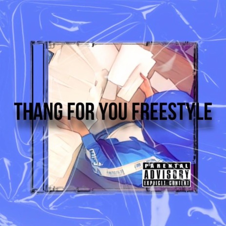 Thang For You (Freestyle) | Boomplay Music