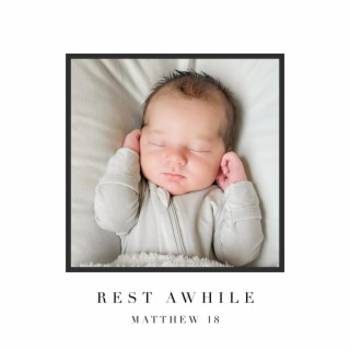 Rest Awhile lyrics | Boomplay Music