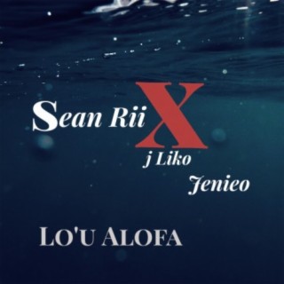 O Lo'u Alofa (feat. Jenieo &J-Liko)
