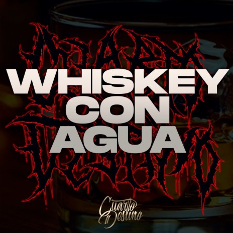 Whiskey con Agua | Boomplay Music