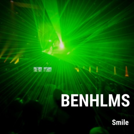 Smile ft. Ben Holmes