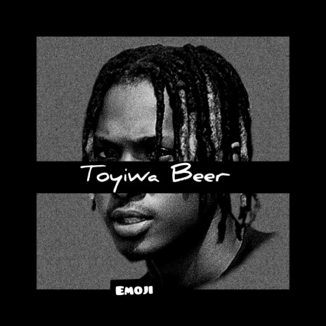 Toyiwa Beer | Boomplay Music