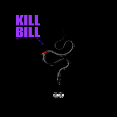 Kill Bill | Boomplay Music