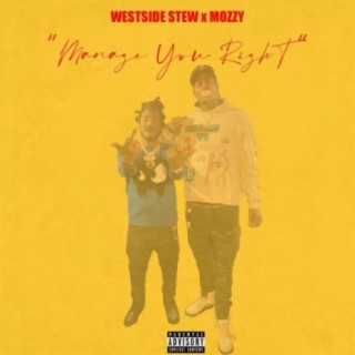 Manage You Right (feat. Mozzy)