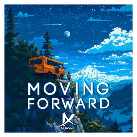 Moving Forward | Boomplay Music