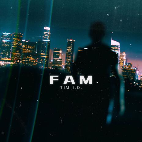 Fam | Boomplay Music