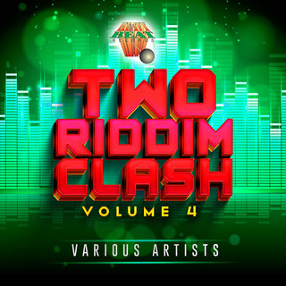 Two Riddim Clash Volume Four