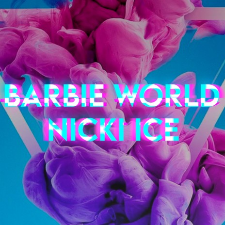 Barbie World Nicki Ice (INSTRUMENTAL) | Boomplay Music