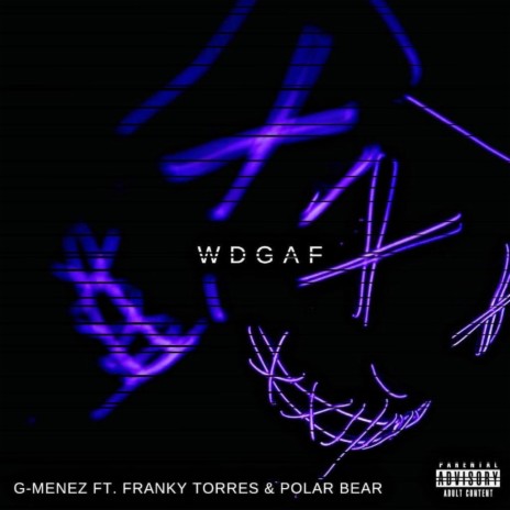 W D G A F (feat. The Yung'N & Polar Bear) | Boomplay Music