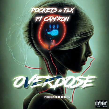 Overdose ft. Cam'ron | Boomplay Music