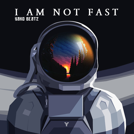 I Am Not Fast | Boomplay Music