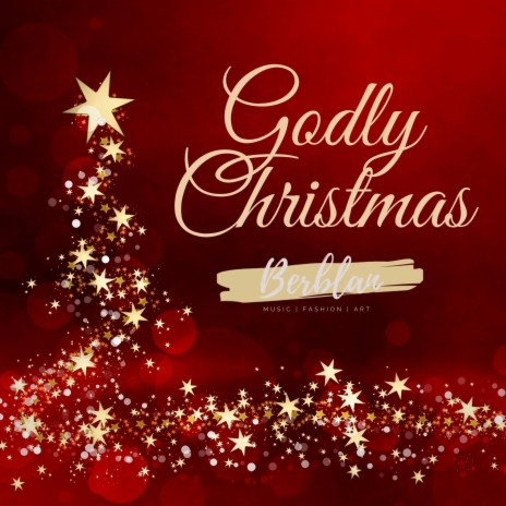Godly Christmas | Boomplay Music