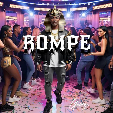 Rompe | Boomplay Music