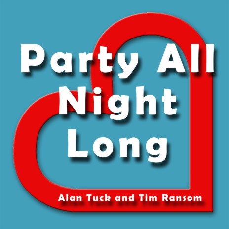 Party All Night Long | Boomplay Music