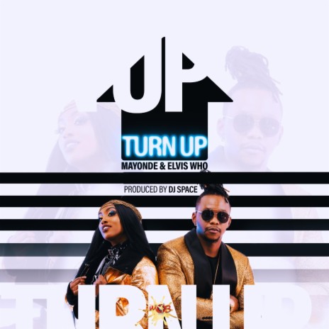Turn Up (feat. Elvis Who & Dj Space) | Boomplay Music